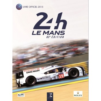 24 Heures du Mans 2015, le livre officiel