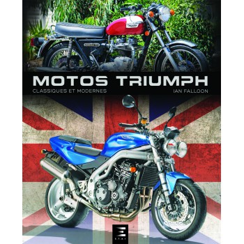Motos Triumph, classiques et modernes