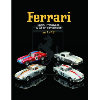 Ferrari au 1/43e, sport, prototypes et GT en compétition