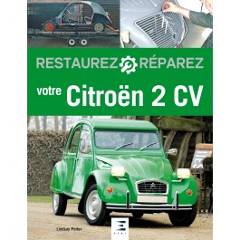 Restaurez Réparez votre Citroën 2CV
