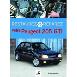 Restaurez réparez votre Peugeot 205 GTI