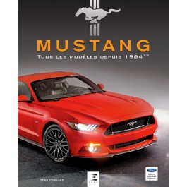 Mustang tous les modèles depuis 1964 1/2 