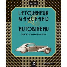 Letourneur & Marchand Autobineau, Maîtres carrossiers français