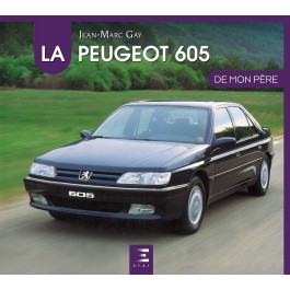 La Peugeot 605 De mon père (Expédition le 16/01/2019)