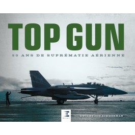 TOP GUN, 50 ans de suprématie aérienne