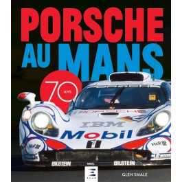 Porsche au Mans, 70 ans