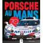 Porsche au Mans, 70 ans