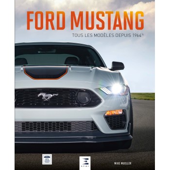 Mustang, tous les modèles depuis 1964 1/2