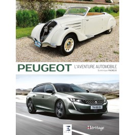Peugeot, l'aventure automobile
