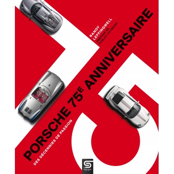 Porsche 75e anniversaire, des décennies de passion