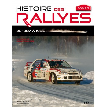 Histoire des Rallyes 1987-1996, tome 3