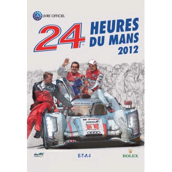 24 Heures du Mans 2012, le livre officiel