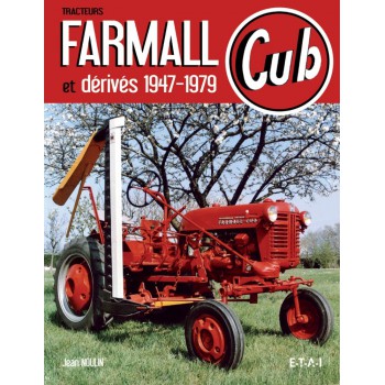 Tracteurs Farmall Cub et Dérivés, 1947-1979