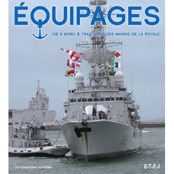 EQUIPAGES, VIE A BORD ET TRADITIONS DES MARINS ...