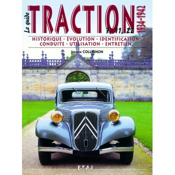 Citroën traction vol 1, 1934/1942 - le guide