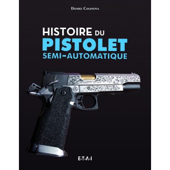 Histoire du pistolet semi-automatique