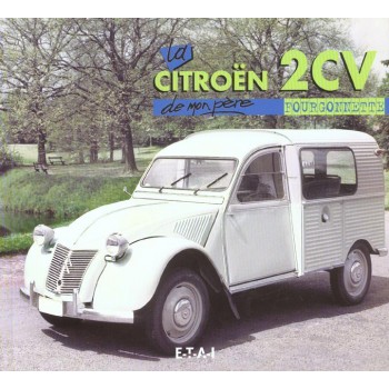 Citroën 2CV fourgonnette De mon père
