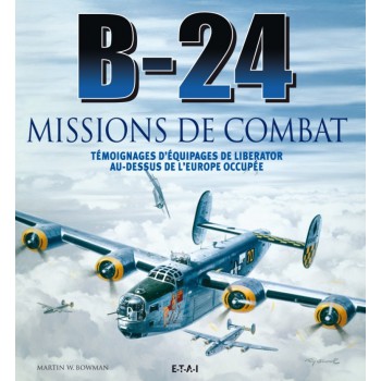 B-24, missions de combat