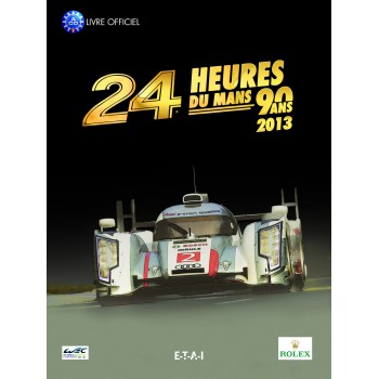 24 Heures du Mans 2013, le livre officiel