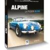 Alpine, la passion bleue