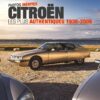 CITROËN, les plus beaux modèles (1936-2006)
