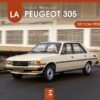 La PEUGEOT 305 (expédition le 20/01/2021)