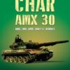 CHAR AMX 30, AMX 30B, AMX 30B2 et dérivés