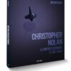 Christopher Nolan, le cinéaste iconique et ses films