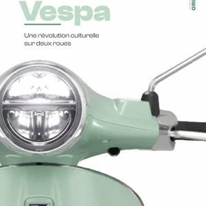 Vespa, une révolution culturelle sur deux-roues