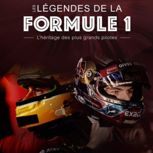 Les Légendes de la Formule 1, l'héritage des plus grands pilotes