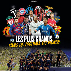 Les Plus Grands Clubs de football du monde