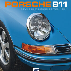 Porsche 911, tous les modèles depuis 1964